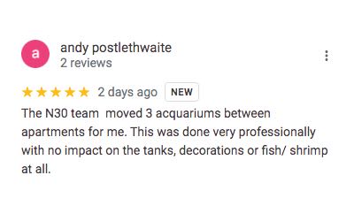 Customer review N30 Tank aquarium moving service 5 stars positive review on Google.