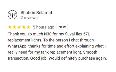 Customer bought Fluval flex 57L replacement lights from N30 Tank and gave a 5 stars positive review on Google.